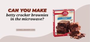 Can-You-Make-Betty-Crocker-Brownies-In-The-Microwave-1