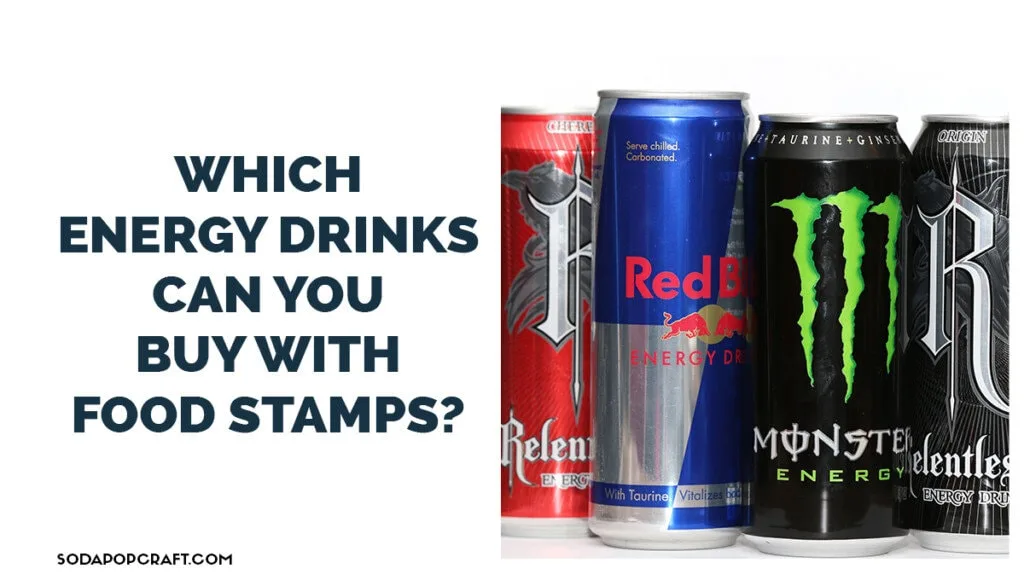 What Energy Drinks Can You Buy With Ebt? Vending Business Machine Pro